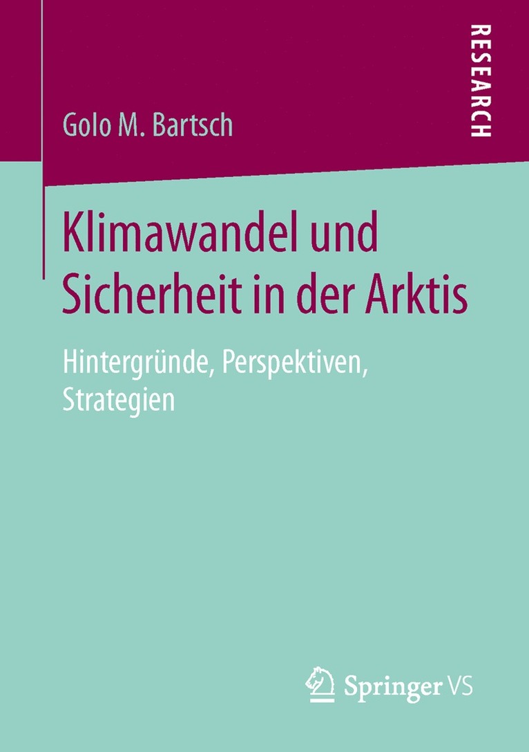 Golo M. Bartsch - Klimawandel und Sicherheit in der Arktis, Häftad