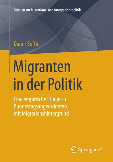 Damir Softic - Migranten in der Politik, Häftad