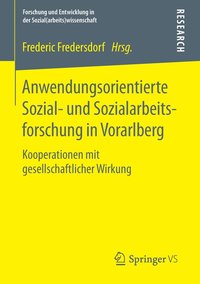 bokomslag Anwendungsorientierte Sozial- und Sozialarbeitsforschung in Vorarlberg