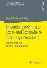 bokomslag Anwendungsorientierte Sozial- und Sozialarbeitsforschung in Vorarlberg