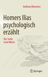 bokomslag Homers Ilias psychologisch erzhlt
