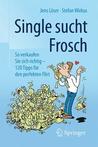 bokomslag Single sucht Frosch