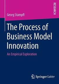 bokomslag The Process of Business Model Innovation