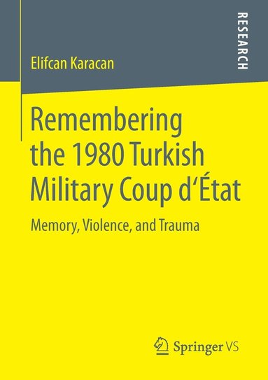 bokomslag Remembering the 1980 Turkish Military Coup d'État