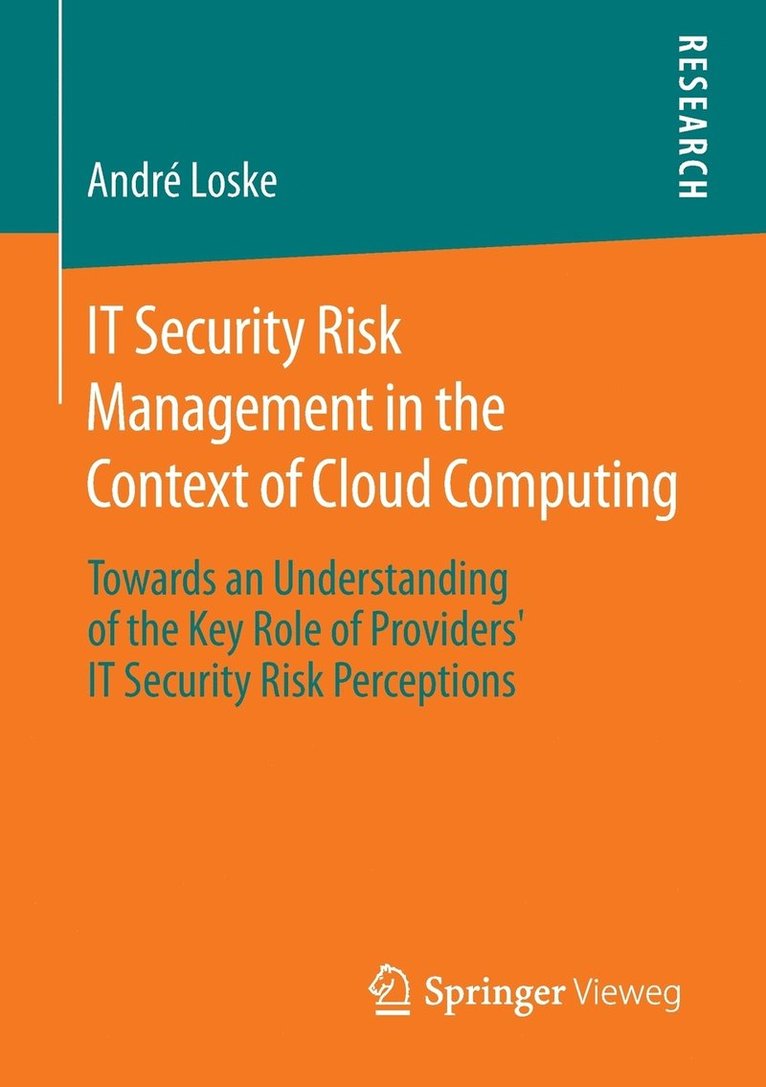 André Loske, André - IT Security Risk Management in the Context of Cloud Computing, Häftad