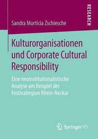 bokomslag Kulturorganisationen und Corporate Cultural Responsibility