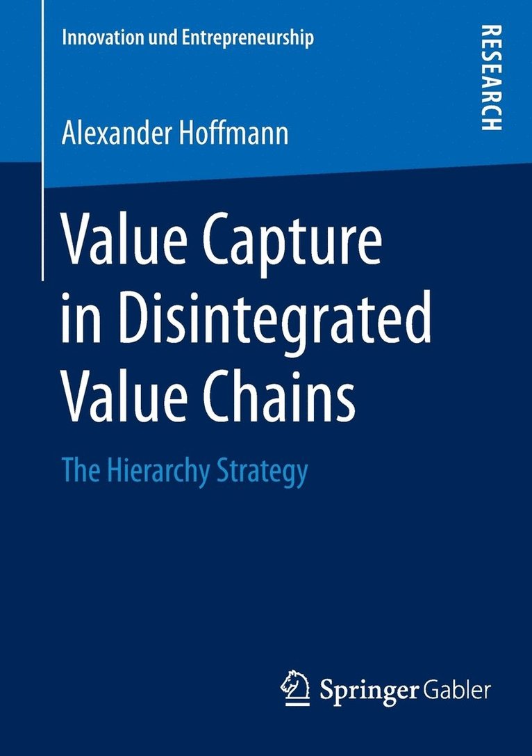 Value Capture in Disintegrated Value Chains 1