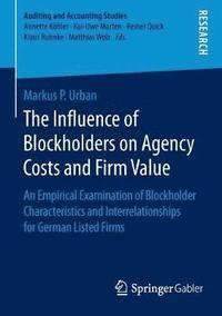 bokomslag The Influence of Blockholders on Agency Costs and Firm Value