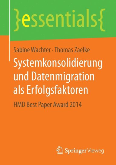 bokomslag Systemkonsolidierung und Datenmigration als Erfolgsfaktoren