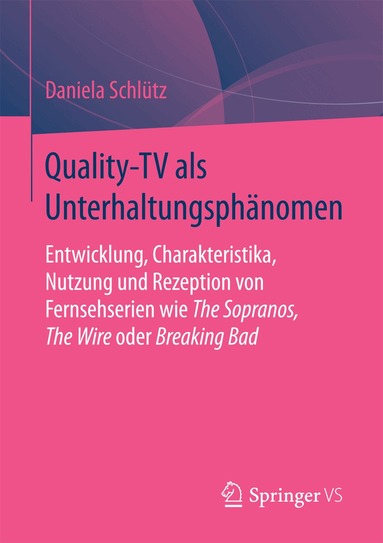 Daniela Schlütz - Quality-TV als Unterhaltungsphänomen, Häftad