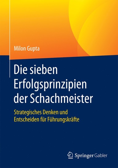 bokomslag Die sieben Erfolgsprinzipien der Schachmeister