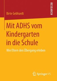 bokomslag Mit ADHS vom Kindergarten in die Schule