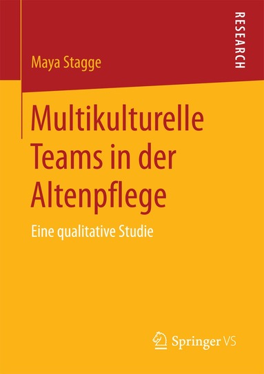 Maya Stagge - Multikulturelle Teams in der Altenpflege, Häftad