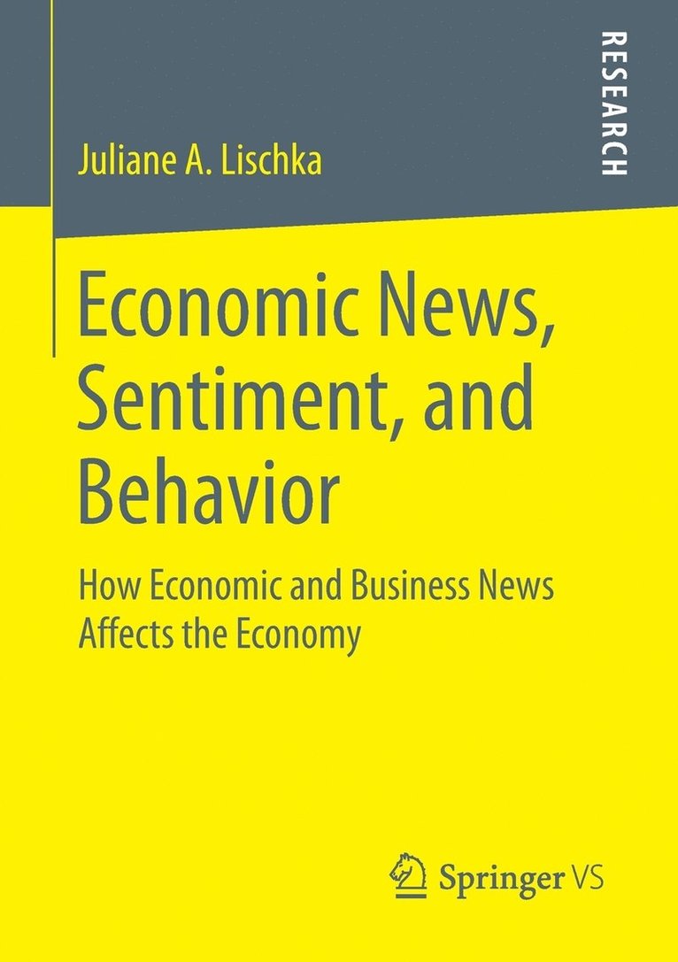 Economic News, Sentiment, and Behavior 1