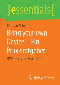 bokomslag Bring your own Device - Ein Praxisratgeber