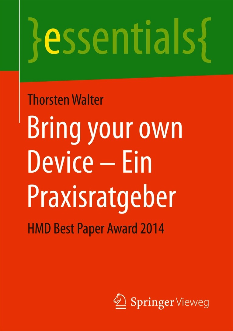 Thorsten Walter - Bring your own Device – Ein Praxisratgeber, Häftad
