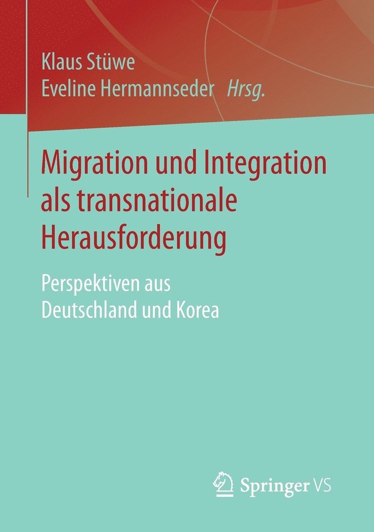 Migration und Integration als transnationale Herausforderung 1