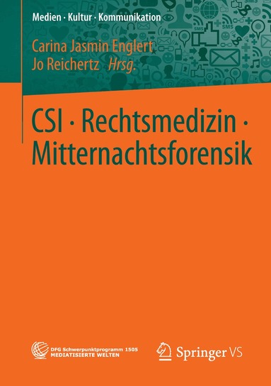 Carina Jasmin Englert, Jo Reichertz - CSI • Rechtsmedizin • Mitternachtsforensik, Häftad