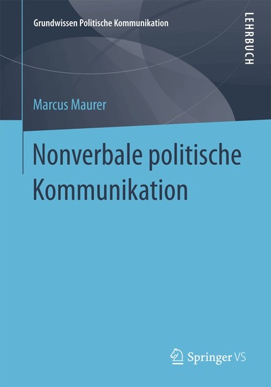 Marcus Maurer - Nonverbale politische Kommunikation, Häftad