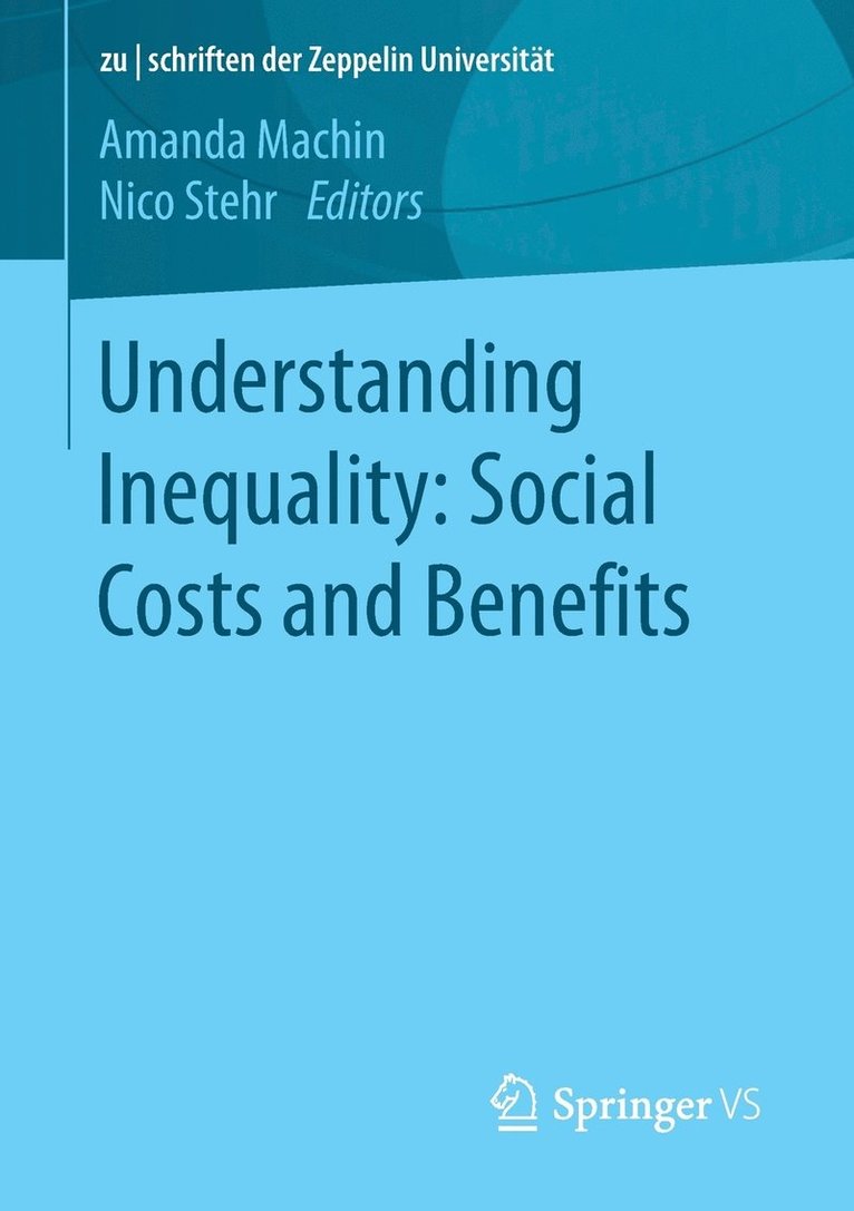 Understanding Inequality: Social Costs and Benefits 1