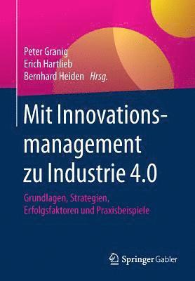 Mit Innovationsmanagement zu Industrie 4.0 1