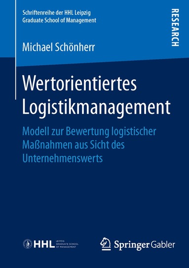 Michael Schönherr - Wertorientiertes Logistikmanagement, Häftad