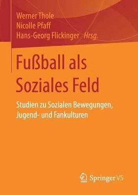 bokomslag Fußball als Soziales Feld