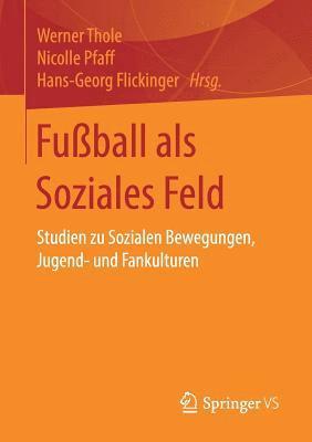 Fuball als Soziales Feld 1