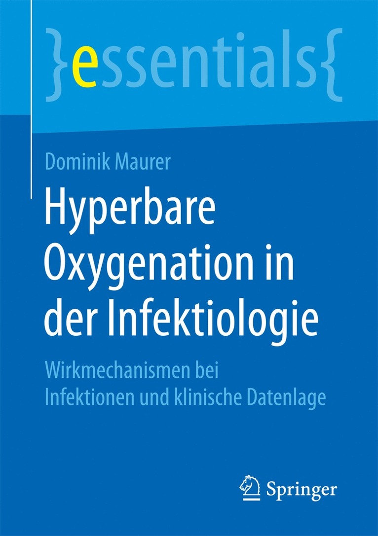 Dominik Maurer - Hyperbare Oxygenation in der Infektiologie, Häftad