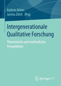 bokomslag Intergenerationale Qualitative Forschung