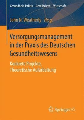 bokomslag Versorgungsmanagement in der Praxis des Deutschen Gesundheitswesens