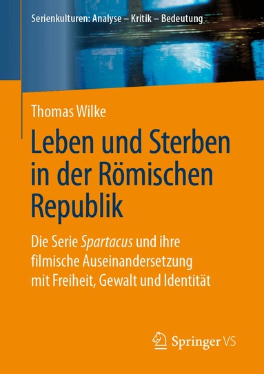 Thomas Wilke - Leben und Sterben in der Römischen Republik, Häftad