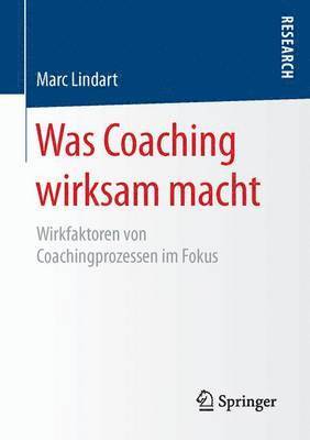 bokomslag Was Coaching wirksam macht