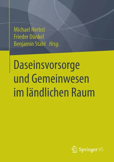 Michael Herbst, Frieder Dünkel, Benjamin Stahl - Daseinsvorsorge und Gemeinwesen im ländlichen Raum, Häftad