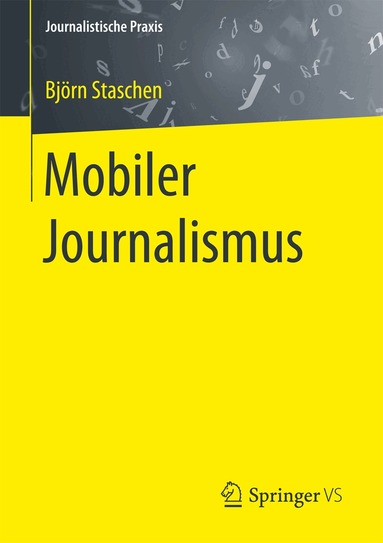 Björn Staschen - Mobiler Journalismus, Häftad