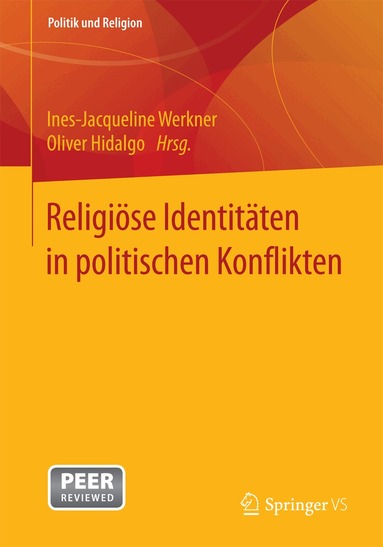 Ines-Jacqueline Werkner, Oliver Hidalgo - Religiöse Identitäten in politischen Konflikten, Häftad