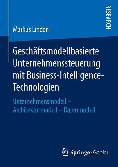 bokomslag Geschftsmodellbasierte Unternehmenssteuerung mit Business-Intelligence-Technologien