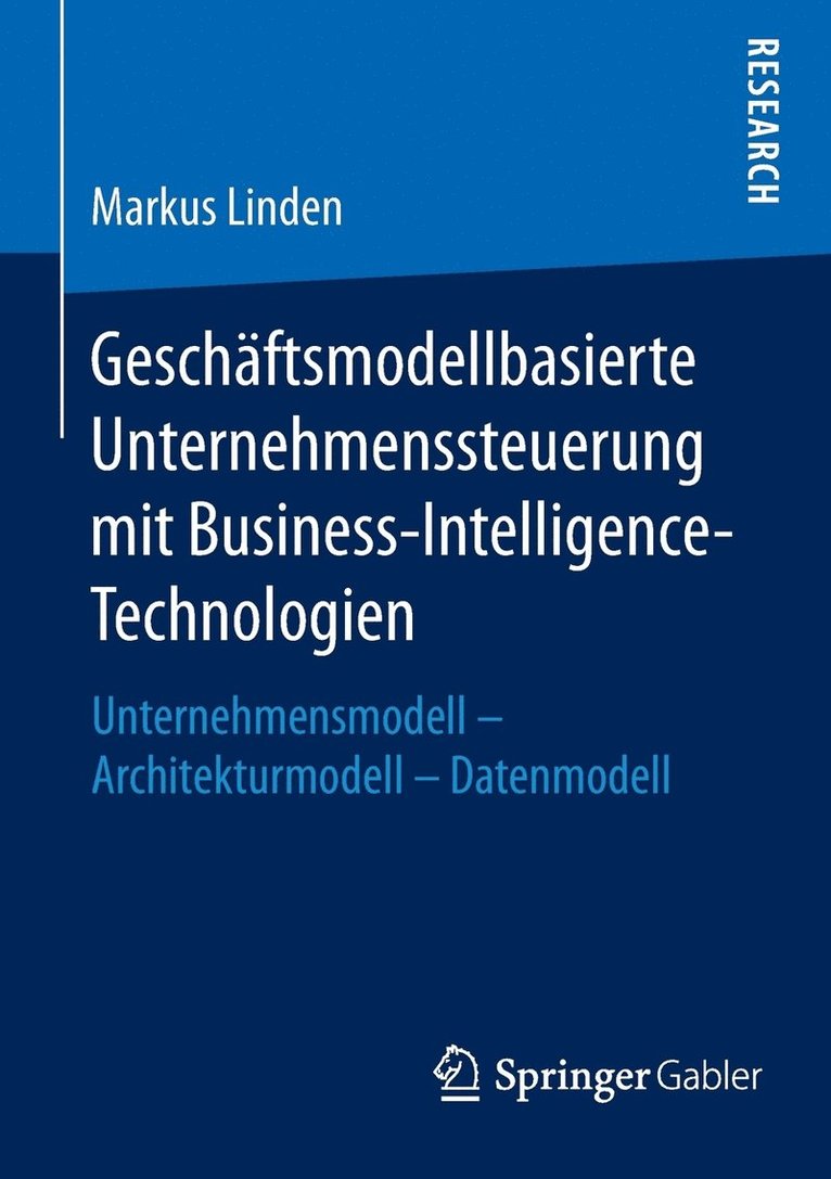 Geschftsmodellbasierte Unternehmenssteuerung mit Business-Intelligence-Technologien 1