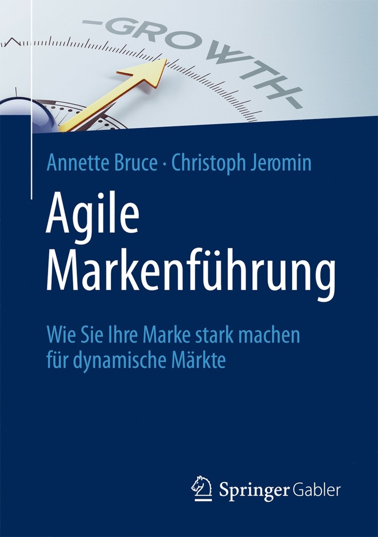 Annette Bruce, Christoph Jeromin - Agile Markenführung, Inbunden