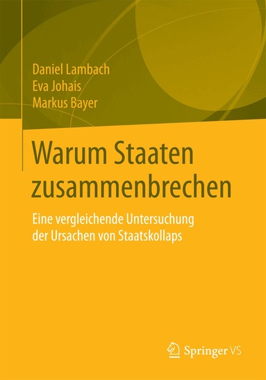 Daniel Lambach, Eva Johais, Markus Bayer - Warum Staaten zusammenbrechen, Häftad