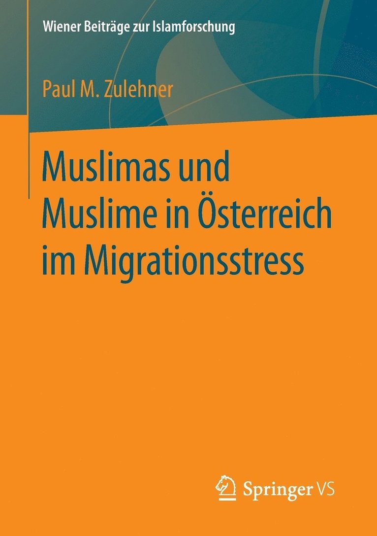 Muslimas und Muslime in sterreich im Migrationsstress 1