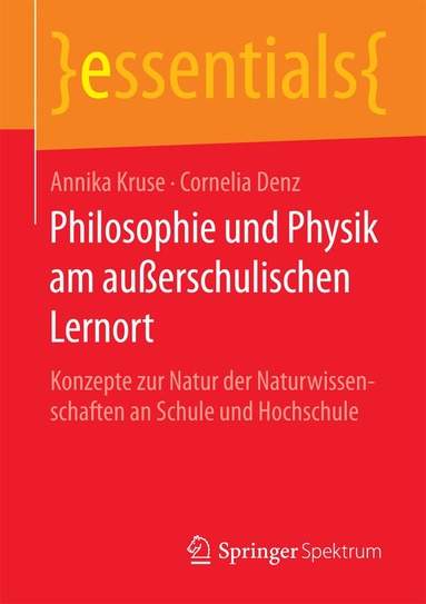 Annika Kruse, Cornelia Denz - Philosophie und Physik am außerschulischen Lernort, Häftad