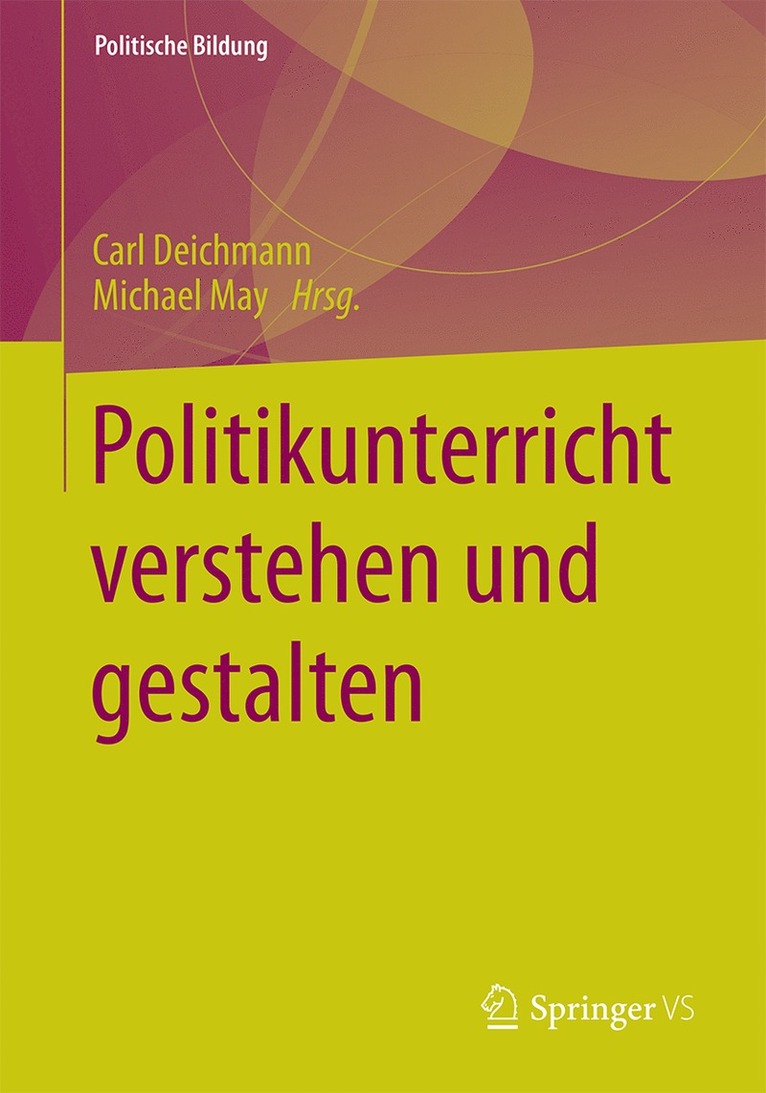 Politikunterricht verstehen und gestalten 1