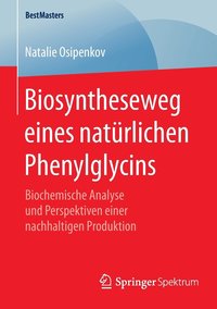 bokomslag Biosyntheseweg eines natürlichen Phenylglycins