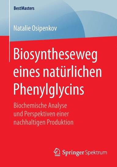 bokomslag Biosyntheseweg eines natrlichen Phenylglycins