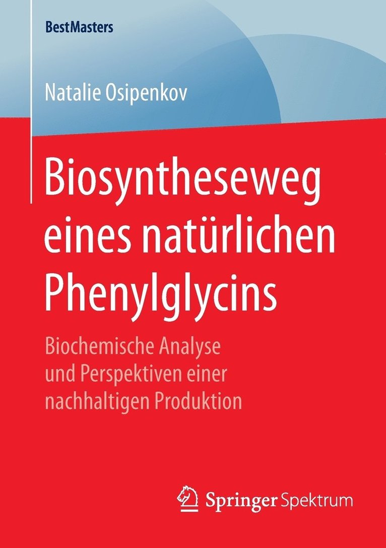 Biosyntheseweg eines natrlichen Phenylglycins 1