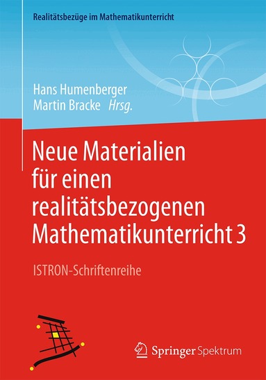 Hans Humenberger, Martin Bracke - Neue Materialien für einen realitätsbezogenen Mathematikunterricht 3, Häftad