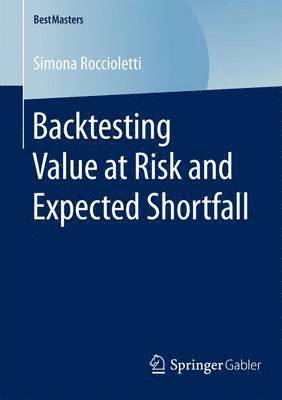 bokomslag Backtesting Value at Risk and Expected Shortfall