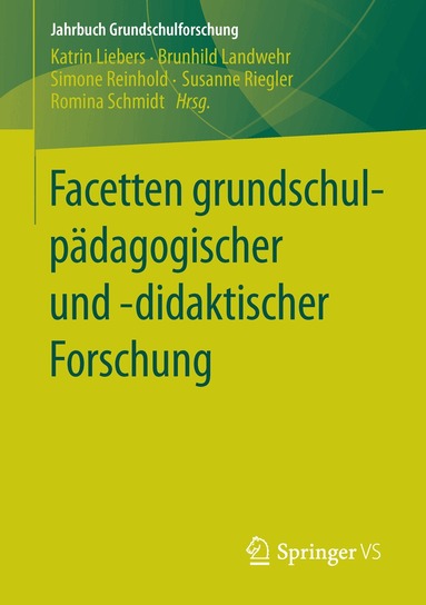 Katrin Liebers, Brunhild Landwehr, Simone Reinhold, Susanne Riegler, Romina Schmidt - Facetten grundschulpädagogischer und -didaktischer Forschung, Häftad