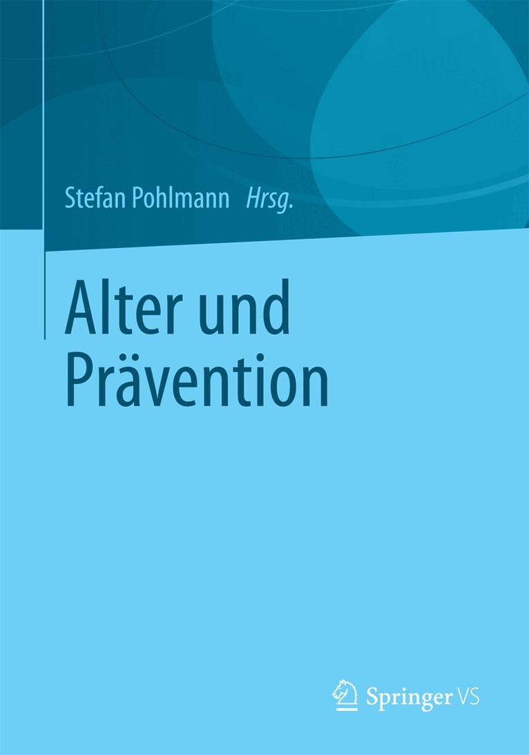 Stefan Pohlmann - Alter und Prävention, Häftad